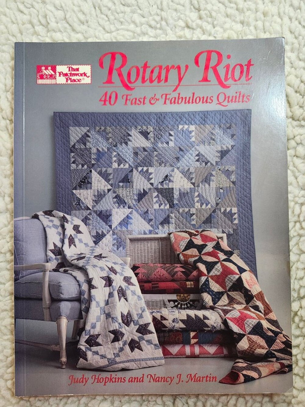 Rotary Riot 40 Fast & Fabulous Quilts Judy Hopkins Nancy J Martin Softcover